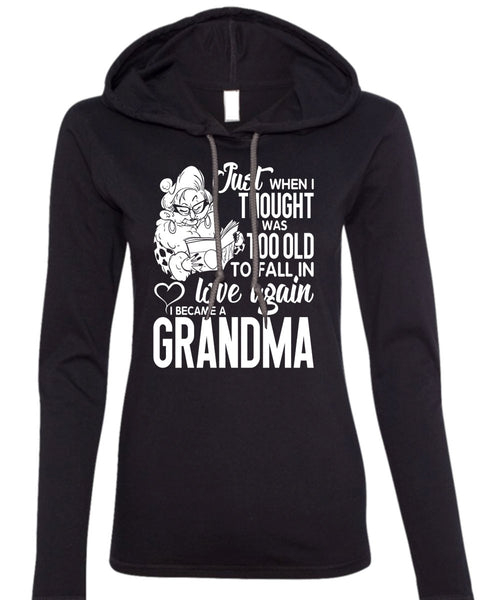 I Became A Grandma T Shirt, Love Again T Shirt (Anvil Ladies Ringspun Hooded)