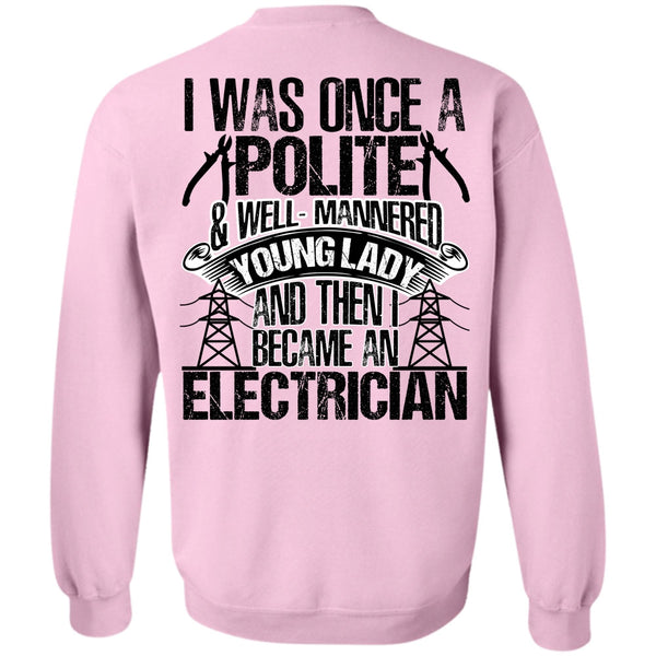 I Love Electrician T Shirt, Became An Electrician Sweatshirt
