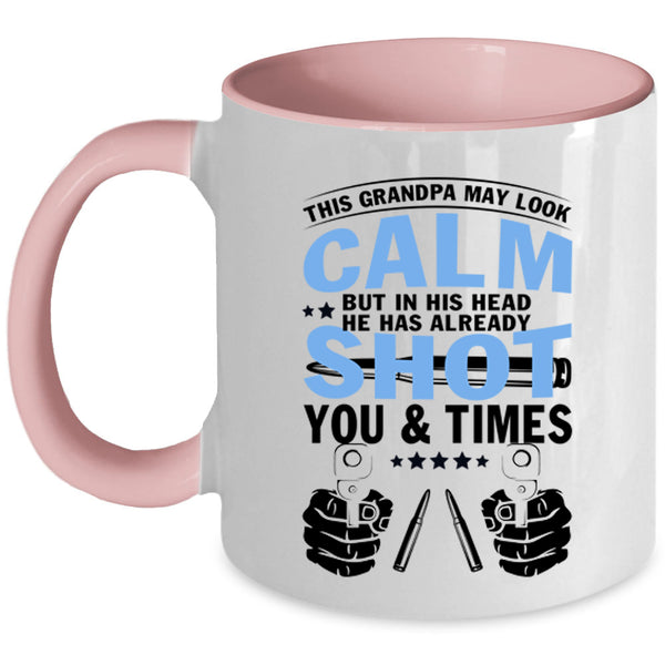 Cool Grandpa Coffee Mug, This Grandpa May Look Calm Accent Mug