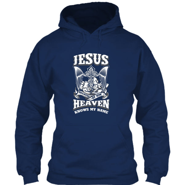 Jesus Because Of Him T Shirt, Heaven Knows My Name T Shirt