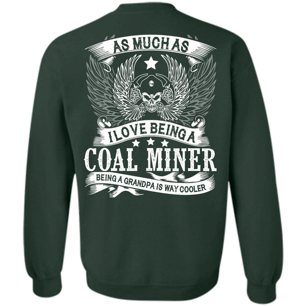 Being A Grandpa Is Way Cooler T Shirt, My Job Sweatshirt