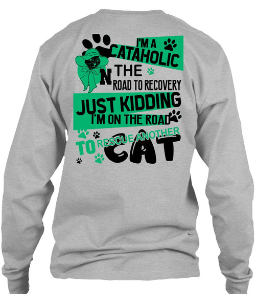 I'm A Cataholic In The Road T Shirt, I Love My Cat T Shirt