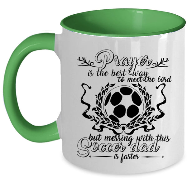 Awesome Daddy Coffee Mug, Don't Mess With This Soccer Dad Accent Mug