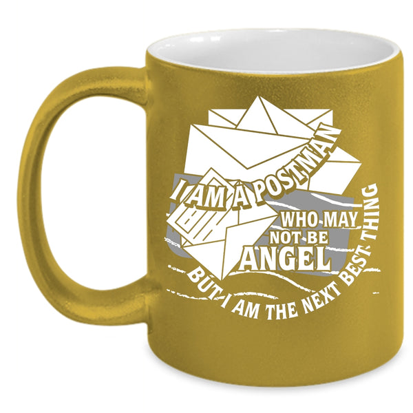 I Am A postman Coffee Mug, Funny Gift For Postman Coffee Cup
