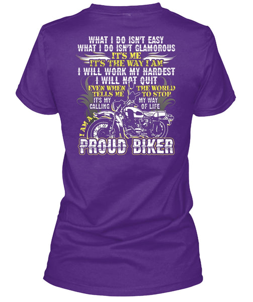 I Am A Proud Biker T Shirt, I Will Work My Hardest T Shirt
