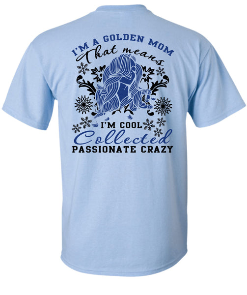 I'm A Golden Mom T Shirt, I Love My Dog T Shirt