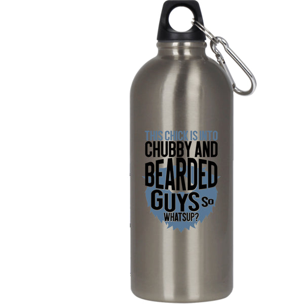 This Chick Is Into Chubby And Bearded Guys 20 oz Stainless Steel Bottle,Funny Bearded Guys Outdoor Sports Water Bottle