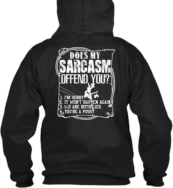 Does Sarcasm Offend You T Shirt, Being A Lineman T Shirt