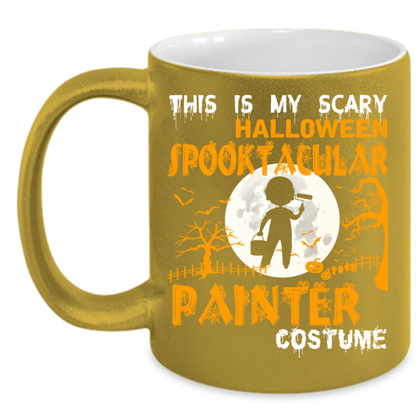 My Scary Halloween Spooktacular Painter Coffee Mug, Scary Coffee Cup