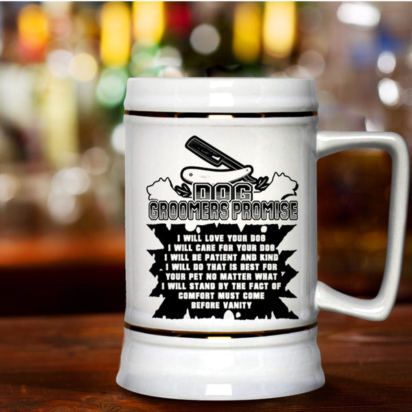 Cute Dogs Beer Stein 22oz, Dog Groomers Promise Beer Mug