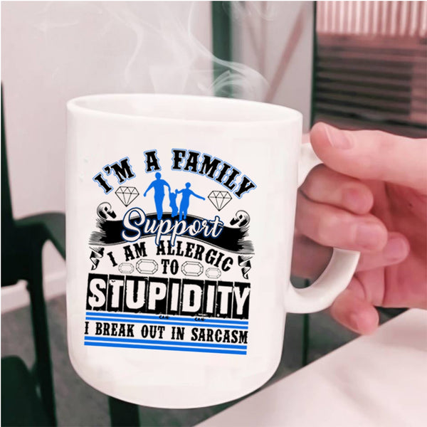 Cool Gift For Family Coffee Mug, I'm A Family Support Cup