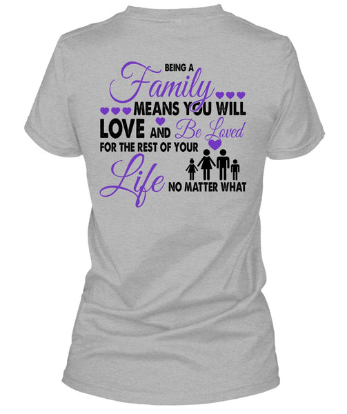 Being A Family Means You Will Love T Shirt, Loving T Shirt