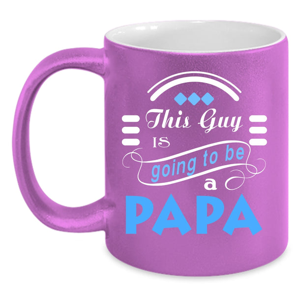 This Guy Is Going To Be A Papa Coffee Mug, Awesome Papa Coffee Cup