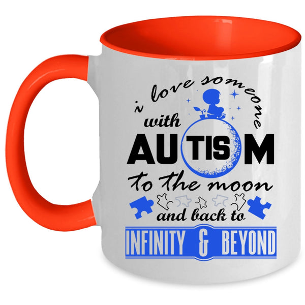 Cute Autism Mom Coffee Mug, I Love Someone With Autism Accent Mug