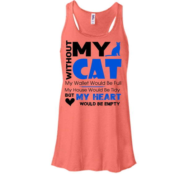 Without My Cat Shirt, My Heart Would Be Empty Shirt
