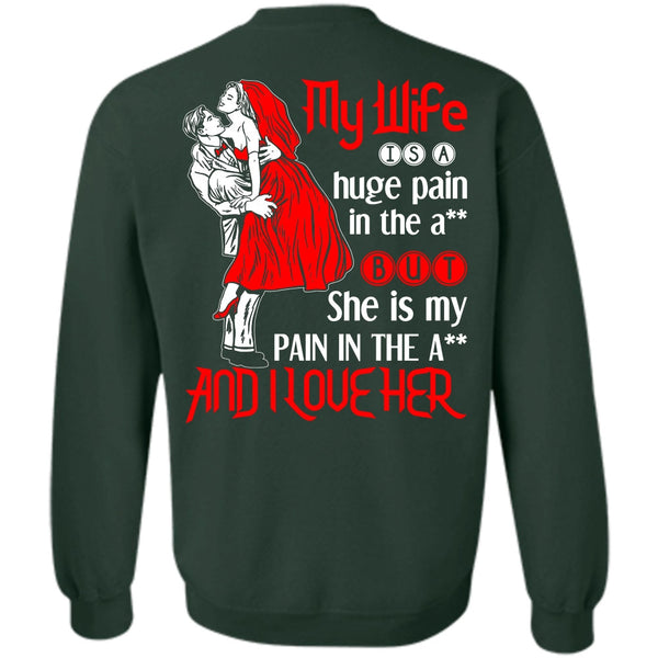 I Love Her T Shirt, Being A Wife Sweatshirt