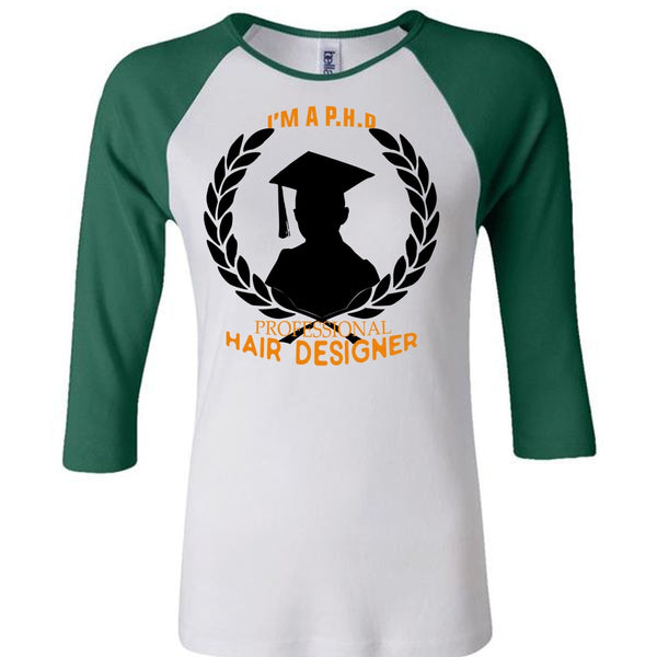 I'm A Professional Hair Designer T Shirt, Education T Shirt, Job T Shirt