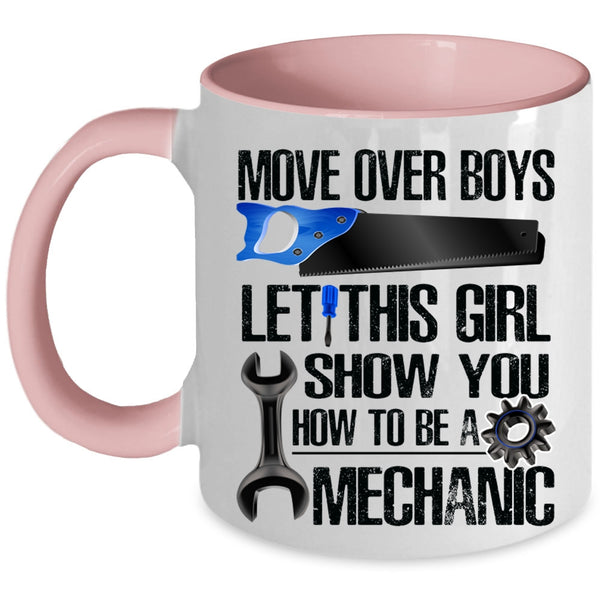 Cool Girls Coffee Mug, This Girl Show You How To Be A Mechanic Accent Mug