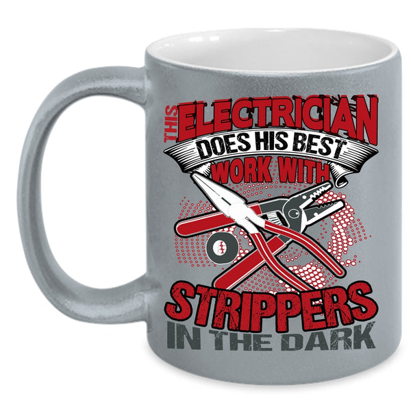 This Electrician Does His Best Work Coffee Mug, Cool Electricians Coffee Cup