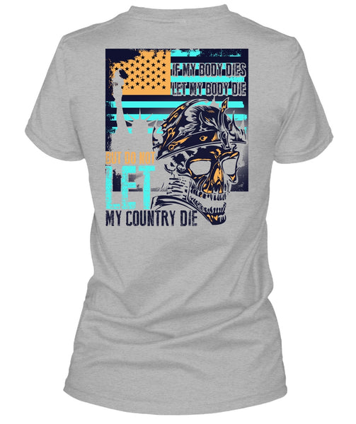 Do Not Let My Country T Shirt, I Love Veteran T Shirt