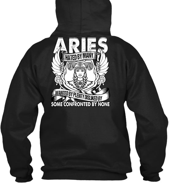Aries Hated By Many Wanted T Shirt, Being An Aries T Shirt