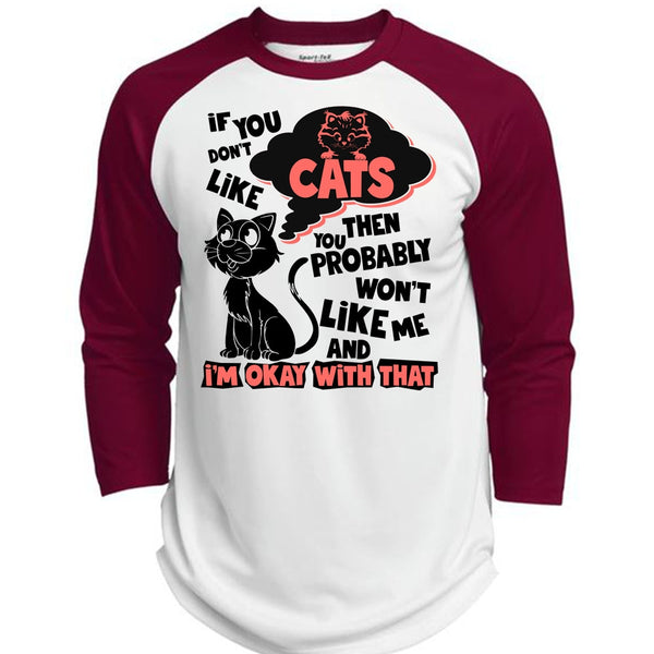 You Don't Like Cats T Shirt, I Love My Cat T Shirt, Awesome T-Shirts  (Polyester Game Baseball Jersey)