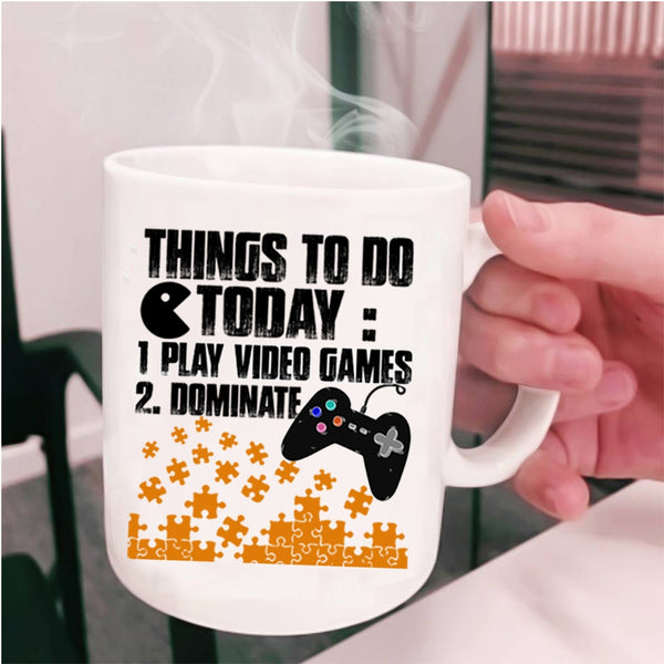 Play Video Games Coffee Mug, Things To Do Today Cup