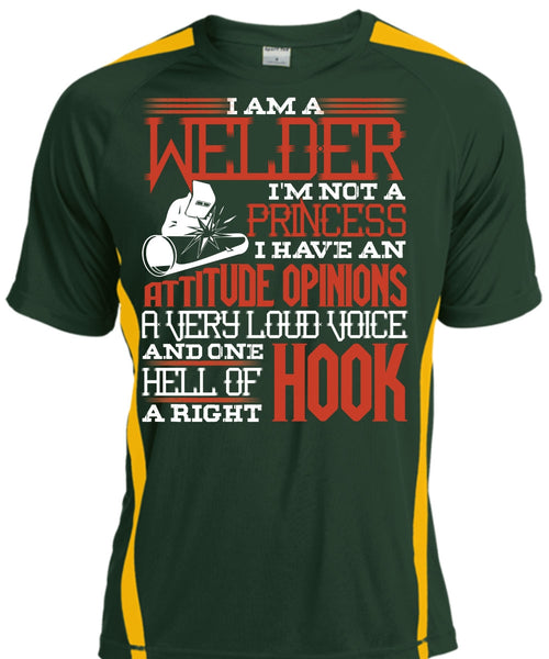 I Am A Welder T Shirt, I'm Not A Princess T Shirt, Cool Shirt