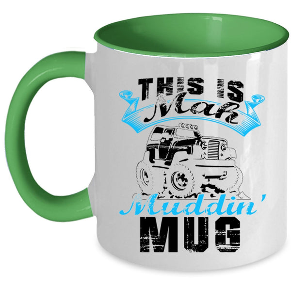 Cool Mudding Coffee Mug, This Is Mah Mudding Accent Mug