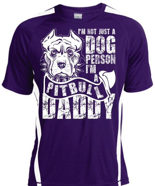 I'm Not Just A Dog Person T Shirt, I'm A Pit Bull Daddy T Shirt, Cool Shirt