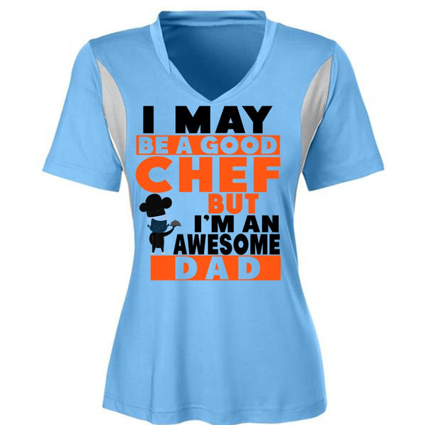 I May Be A Good Chef But I'm An Awesome Dad T Shirt, Father's Day T Shirt