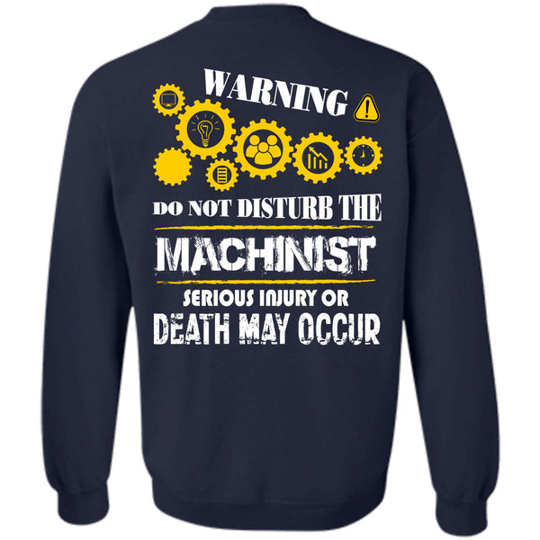 Being A Machinist T Shirt, I Love Machinist Sweatshirt