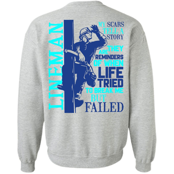 I Love Lineman T Shirt, Lineman My Scars Tell A Story Sweatshirt