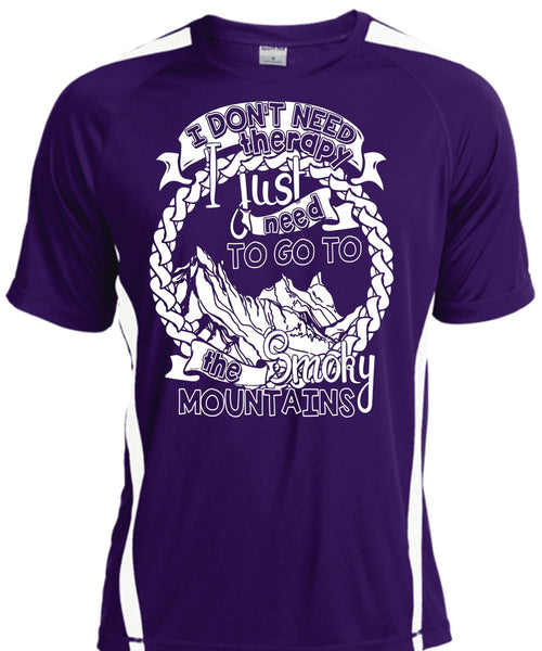 Go To The Smoky Mountains T Shirt, I Don't Need Therapy T Shirt, Cool Shirt
