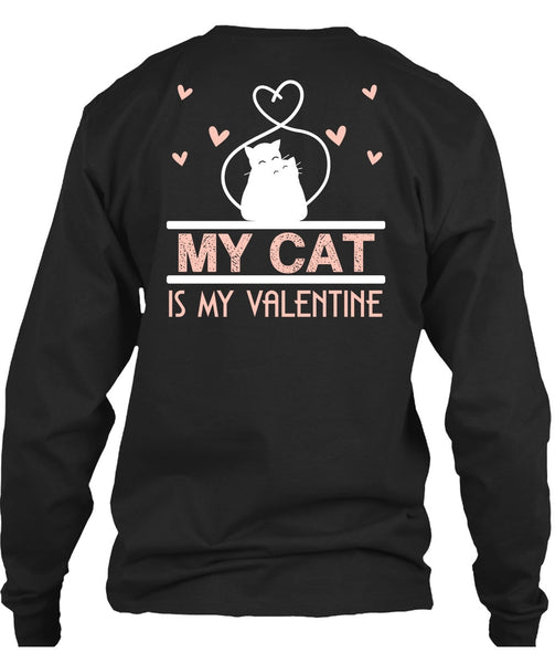 My Cat Is My Valentine T Shirt, My Favorite T Shirt