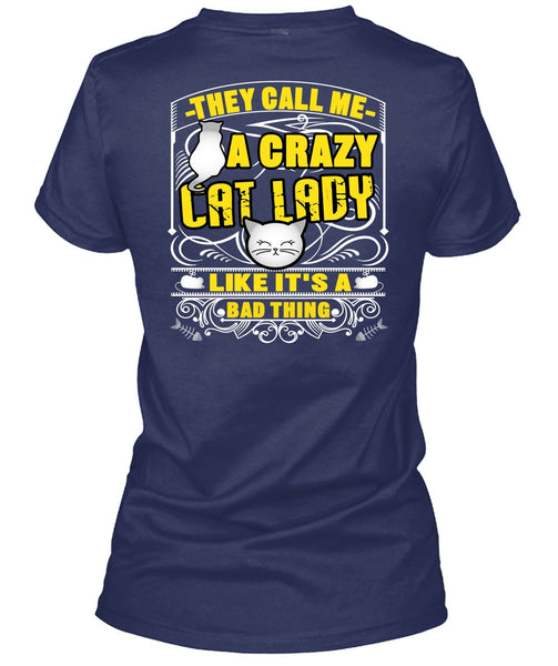 They Call Me A Crazy Cat Lady T Shirt, My Favorite T Shirt