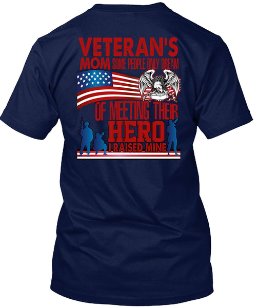 Veteran's Mom T Shirt, Being A Veteran T Shirt