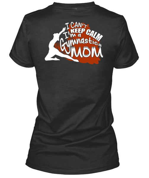 I'm A Gymnastics Mom T Shirt, Being A Mom T Shirt