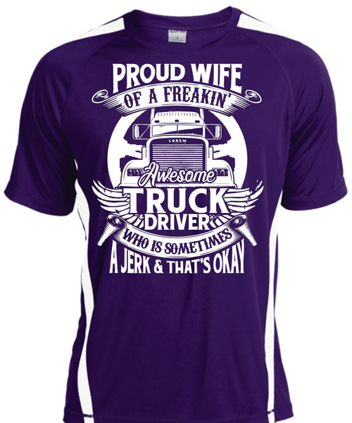 Proud Wife Of A Freaking Awesome Truck Driver T Shirt, Being A Trucker T Shirt, Cool Shirt