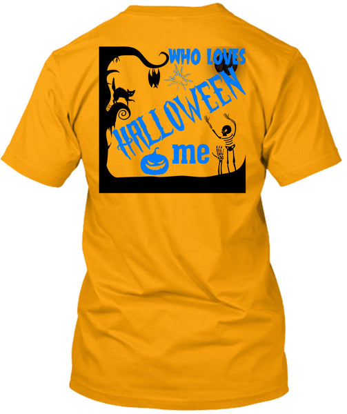 Who Loves Halloween Me T Shirt, I Love You Pumpkin T Shirt