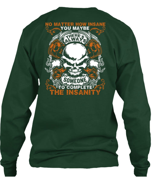 No Matter How Insane T Shirt, Being A Mechanic T Shirt