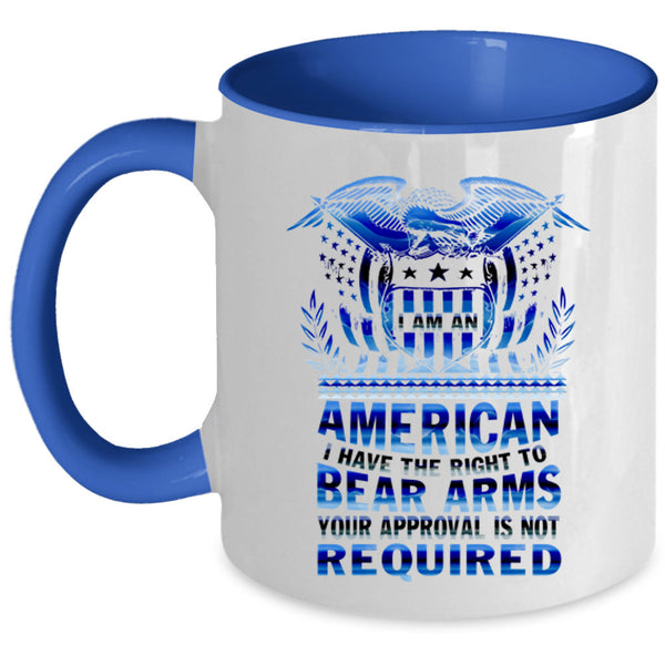 I Have The Right To Bear Arms Coffee Mug, I Am An American Accent Mug