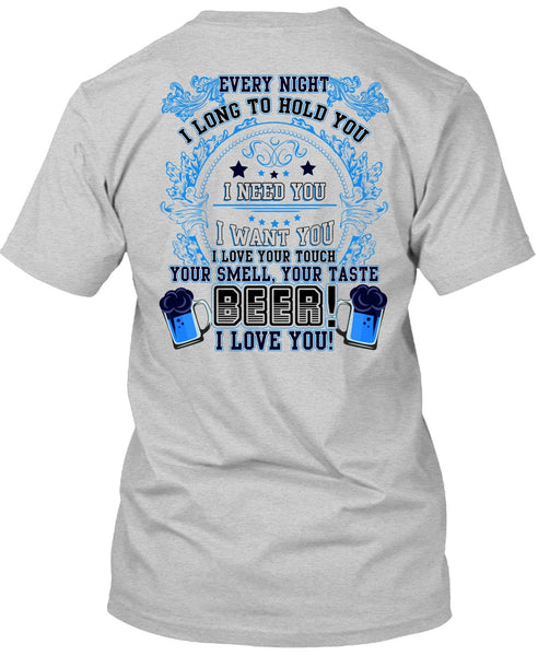 Your Taste Beer T Shirt, I Need You T Shirt