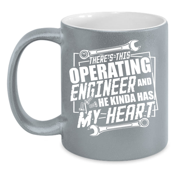 This Operating Engineer Kinda My Heart Coffee Mug, Cool Coffee Cup
