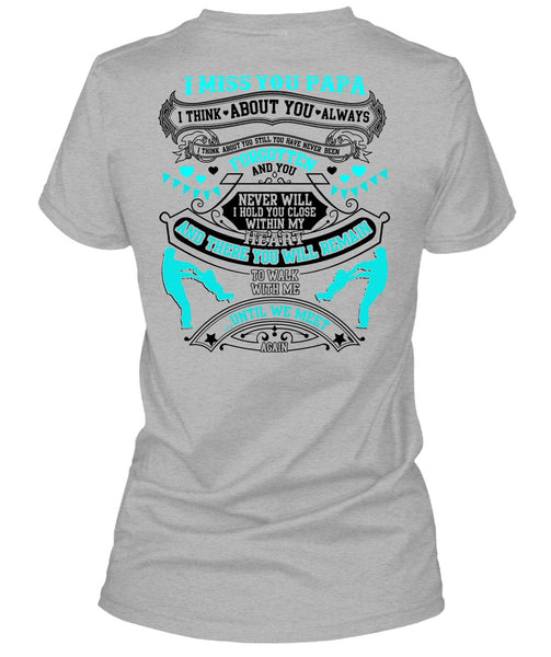 I Miss You Papa T Shirt, I Love Daddy T Shirt