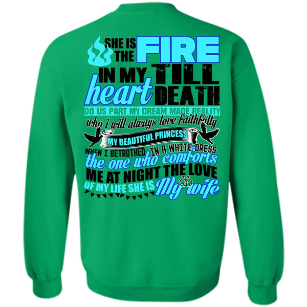 I Love Wife T Shirt, She Is The Fire Sweatshirt