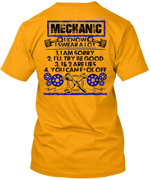 I Know I Swear A Lot T Shirt, I Love Mechanic T Shirt