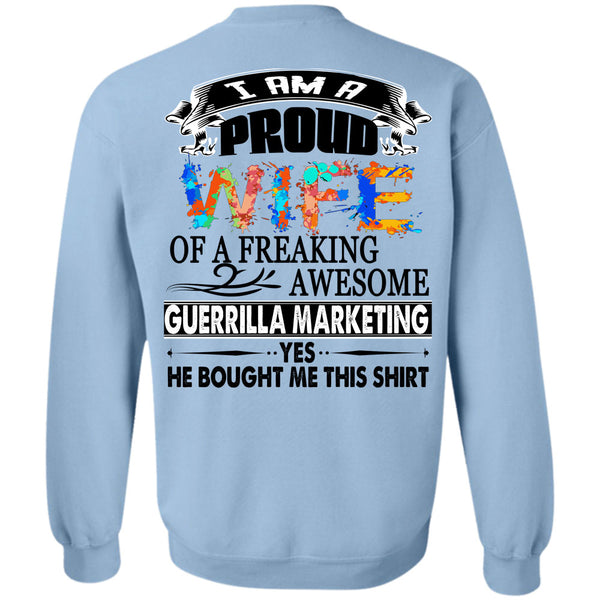 Being A Manager T Shirt, I Am A Proud Of A Freaking Awesome Guerrilla Marketing Sweatshirt