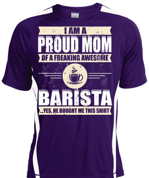 I Am A Proud Mom T Shirt, Awesome Barista T Shirt, Cool Shirt