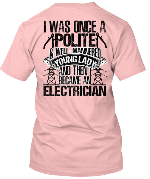 Became An Electrician T Shirt, I Love Electrician T Shirt